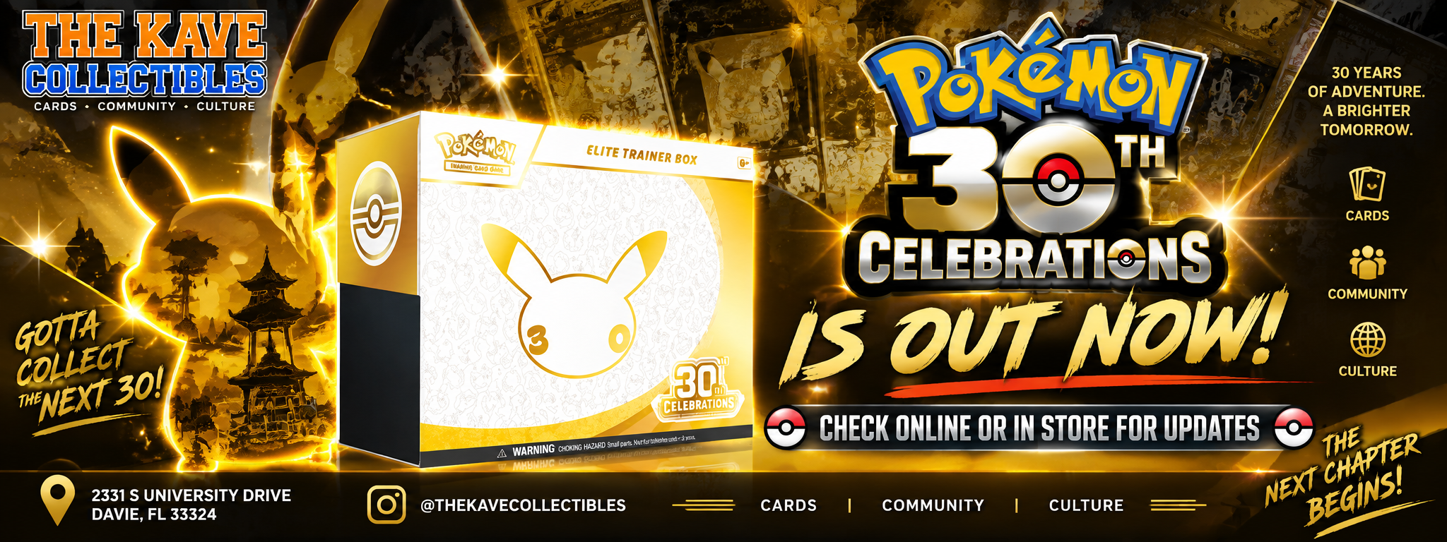 Pokémon 30th Celebrations is out now at The Kave Collectibles — check online or in store for updates